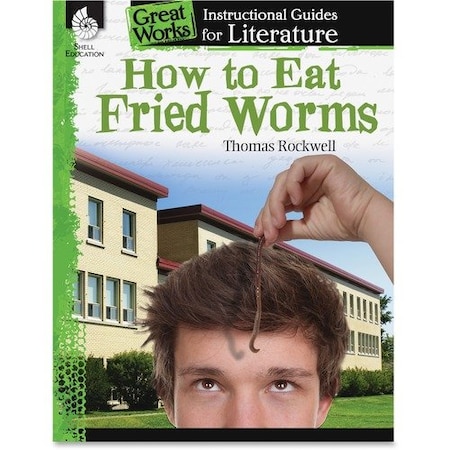 Shell Education Teacher Created Materials How To Eat Fried Worms Guide, Grade 3-5, Ast SHL40104